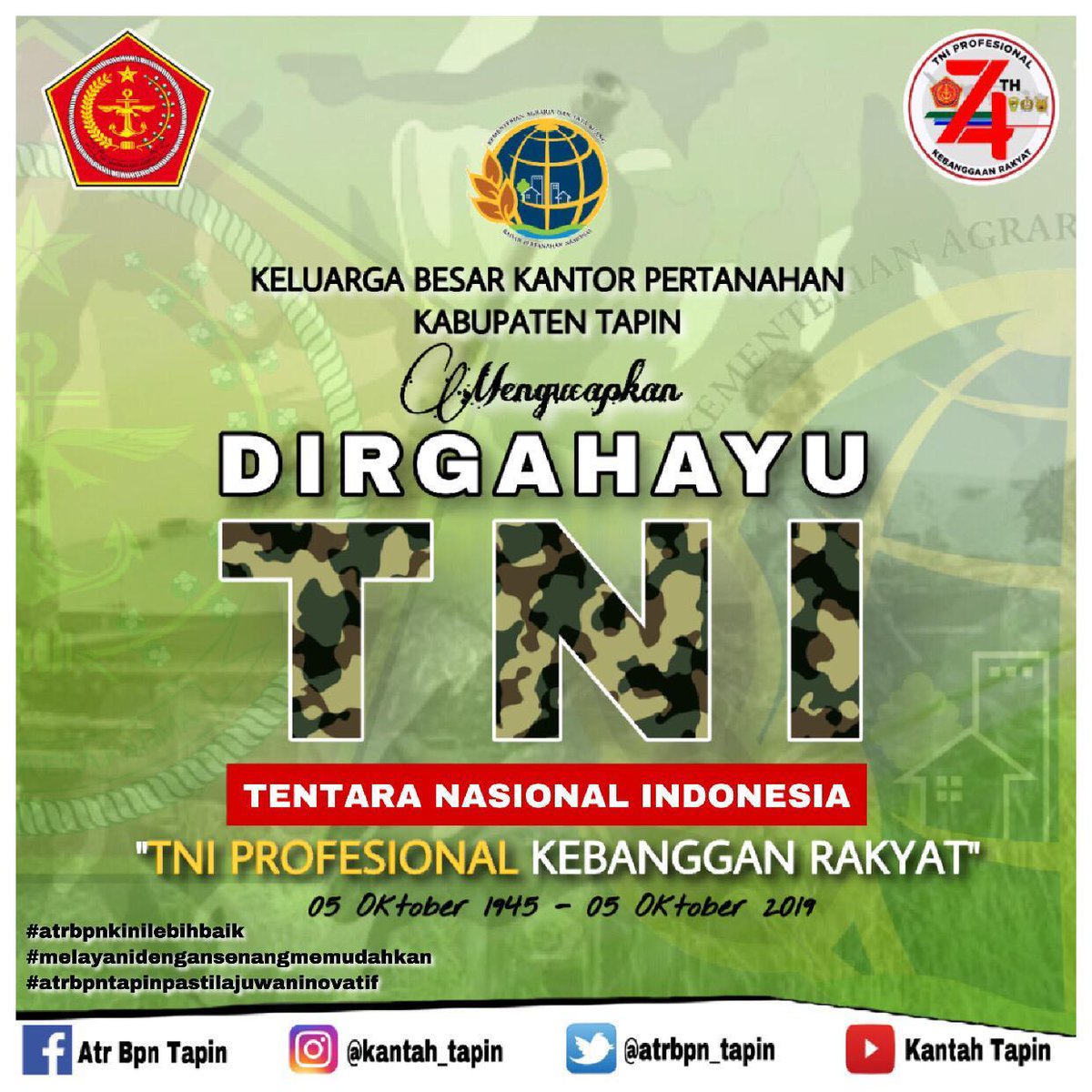 kantahkabtapin's tweet photo. Dirgahayu Tentara Nasional Indonesia ke-74
"Tentara Profesional, Kebanggaan Rakyat"
#tni
#tnial
#ReformasiBirokrasi
#MajuDanModern
#BerkaryaUntukBPNTapin
#TapinPastiLajuWanInovatif
#Limit
#Proling
#bpnrantau
#atrbpntapinpastilajuwaninovatif https://t.co/Fu62TRhqnE