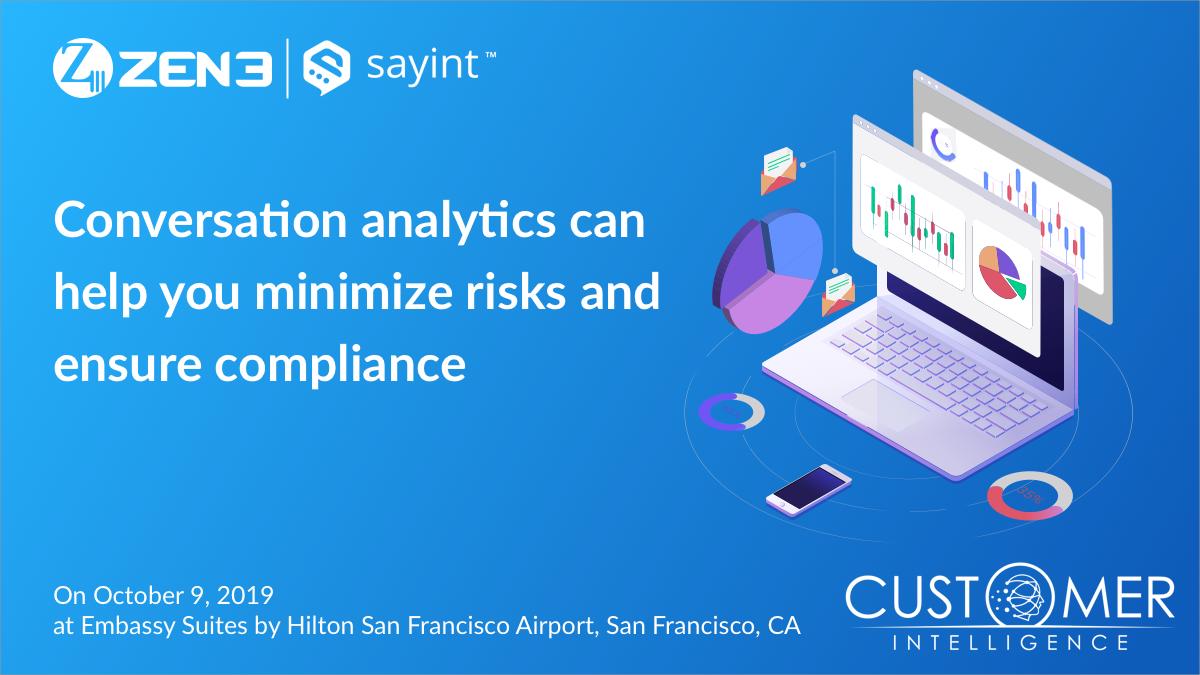 Zen3India's tweet photo. Meet us at the CI Banking Summit to understand how Sayint enables banks to detect any signs of fraud through automated threat alerts and voice biometric systems.
#zen3 #sayint #cibankingsummit #customerexperience #cx https://t.co/0AtZCNfBKx