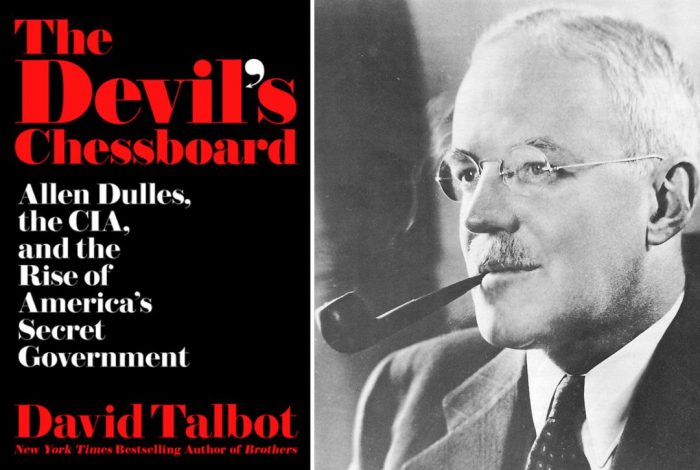 15) Here is another article about Dulles, which is partly inspired by David Talbot’s book "The Devil’s Chessboard."Allen Dulles: Architect of America’s Secret Government https://www.fff.org/explore-freedom/article/allen-dulles-architect-americas-secret-government/