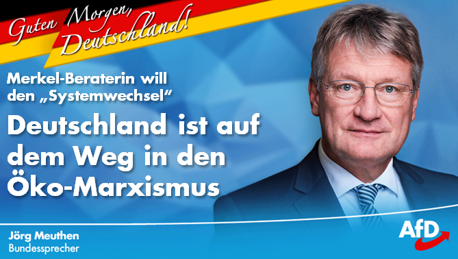 Joerg_Meuthen's tweet photo. Guten Morgen 🇩🇪!
Zeit, den Ökomarxisten die Macht über uns Bürger zu entziehen. Zeit für vernunftgeleitete Politik statt linksgrüner Ideologie. Zeit für die #AfD.
➡️ https://t.co/86913HYexm https://t.co/Ujzufx0q82