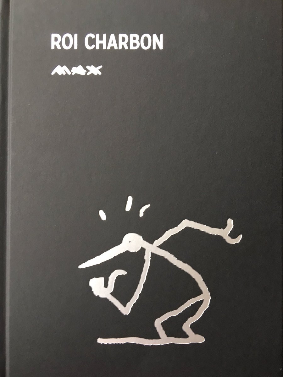 Un nouveau livre de Max, c'est toujours le bonheur. « Roi charbon », @rckhm 