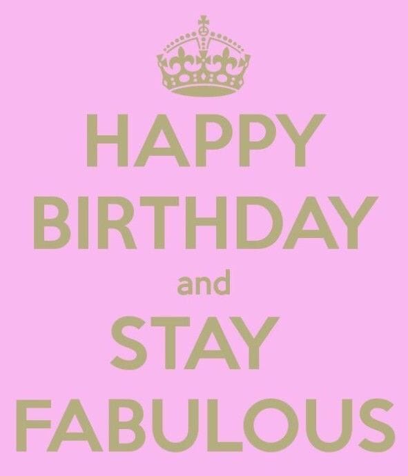 Happy Birthday  Enjoy your fabulous day xx  