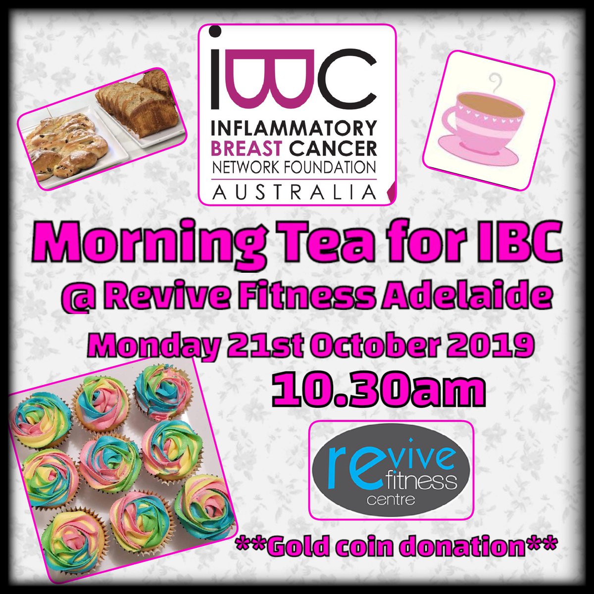 People in Adelaide! We have a fundraiser happening on Oct 21st! <a href="/ReviveFitness1/">ReviveFitnessCentre</a> thank you for your ongoing support! 🙏 🙏 🙏 
💪🏻 Come flex for our Foundation!
🍰 Calories don’t count if you donate! 🍵 Tea for a therapy! 
☕️ Coffee for a cure! #inflammatorybreastcancer