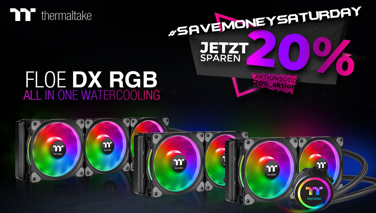 Thermaltake_de's tweet photo. #SaveMoneySaturday
Zuschlagen und sparen! Heute und morgen erhaltet ihr mit dem Aktionscode "20%_aktion" satte 20% auf alle Floe DX All-in-One Wasserkühlungen.
➡️ https://t.co/yP2q9Y9dLP https://t.co/LqLnNZBSxW