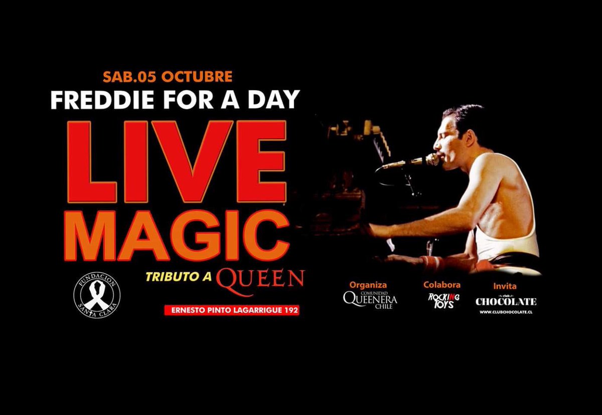 MariaEnTwit's tweet photo. Y aparte de #LaCumbre2019, hoy es el Freddie for a Day de la @C_QueeneraChile con los grandiosos Live Magic, va a estar genial!!!!!  Club Chocolate, entradas en venta por Passline. No se queden fuera!! https://t.co/vGCYKBBluj