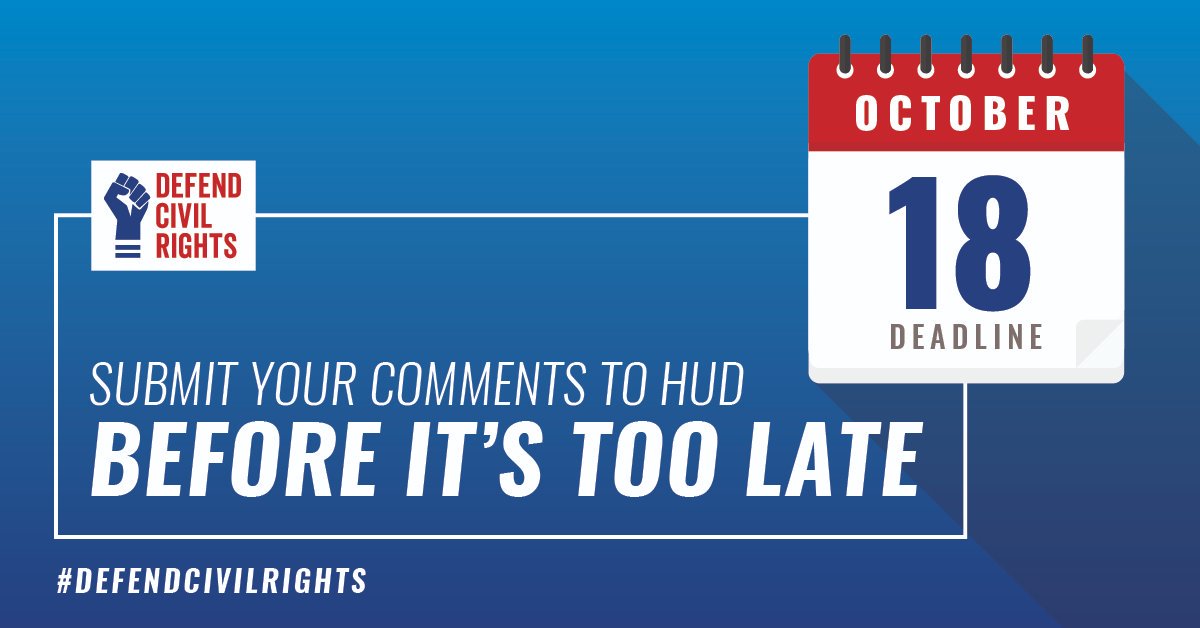 Image says "Submit your comments to HUD before it's too late" with a reminder, inside a small calendar icon, that the deadline is October 18.
