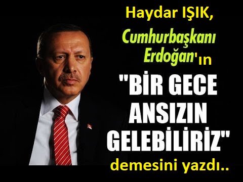 Haydar IŞIK yazdı; "Bir gece ansızın gelebiliriz" newededersim.com//yazi/686/bir-…