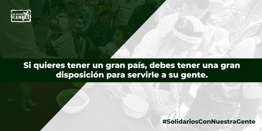 ElEvangelioC's tweet photo. El cambio empieza por ti, ¡haz cosas para cambiar tu entorno, tu país, tu comunidad! Verás cómo lo logras. #SolidariosConNuestraGente https://t.co/TRDVFKLDwt