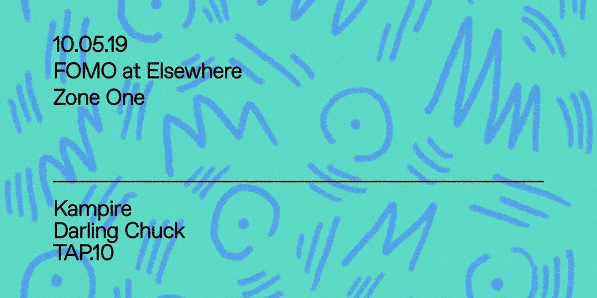 elsewherespace's tweet photo. tonight [zone one - late] ~ FOMO w/ Kampire, Darling Chuck, Tap.10 + Special Guests ~  tickets ➫ https://t.co/zjki2tpwCb https://t.co/20bh52Na3M