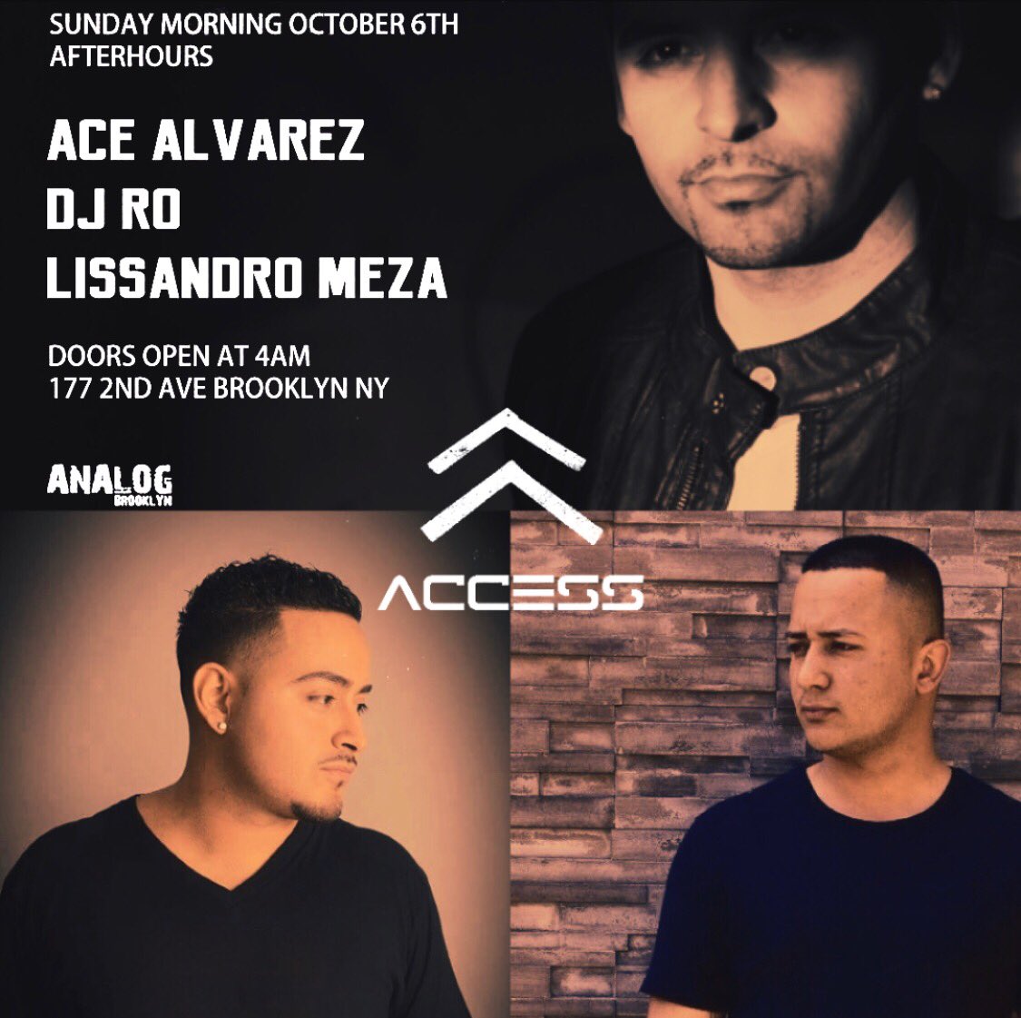 Afterhours at Analog tonight!!! Doors open 4am. Ace Alvarez :: DJ Ro :: Lissandro Meza #Access