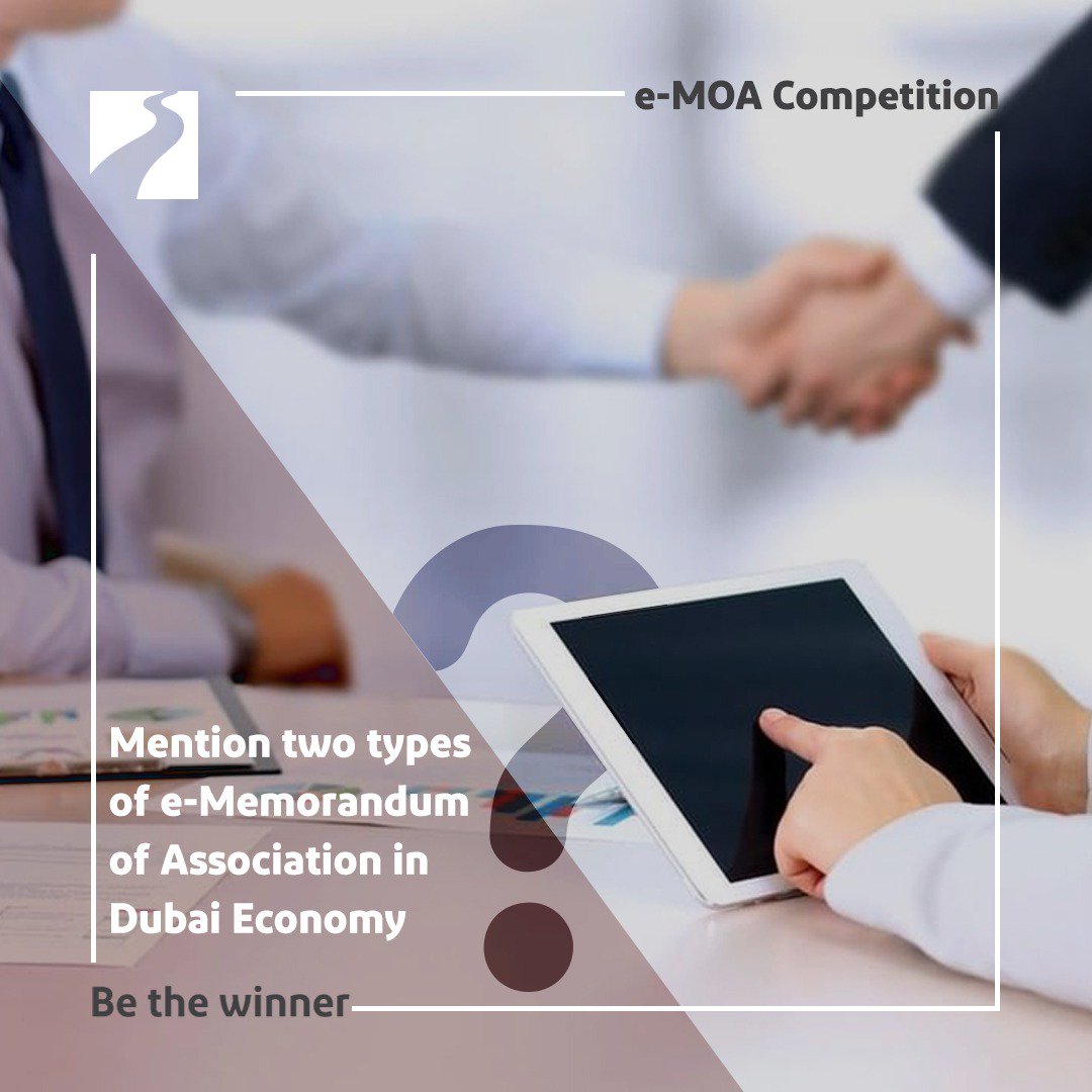 DET_BRL (@det_brl) on Twitter photo We present to you the e-MOA Competition.
Q1. Mention two types of e-Memorandum of Association in Dubai Economy:
-Memorandum of Association LLC
-Local Agent Agreement
-Partnership Agreement
-Sale of Business Agreement
#ded_brl #eMOACompetition #DubaiEconomy
<a href="/Dubai_DED/">Dubai Economy (DET)</a> We present to you the e-MOA Competition.
Q1. Mention two types of e-Memorandum of Association in Dubai Economy:
-Memorandum of Association LLC
-Local Agent Agreement
-Partnership Agreement
-Sale of Business Agreement
#ded_brl #eMOACompetition #DubaiEconomy
<a href="/Dubai_DED/">Dubai Economy (DET)</a>
