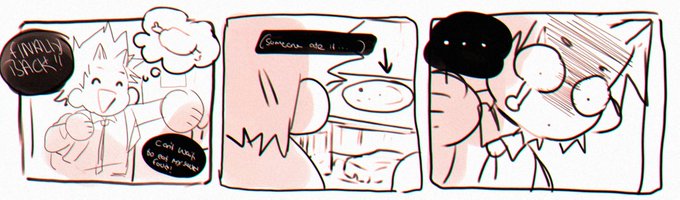 and here is the context ;W;;  you know how soul crushing it is when you put something to eat for later in the refrigerator AND YOU COME HOME AFTER A HARD DAY AND SOMEONE ELSE ALREADY ATE IT????- 