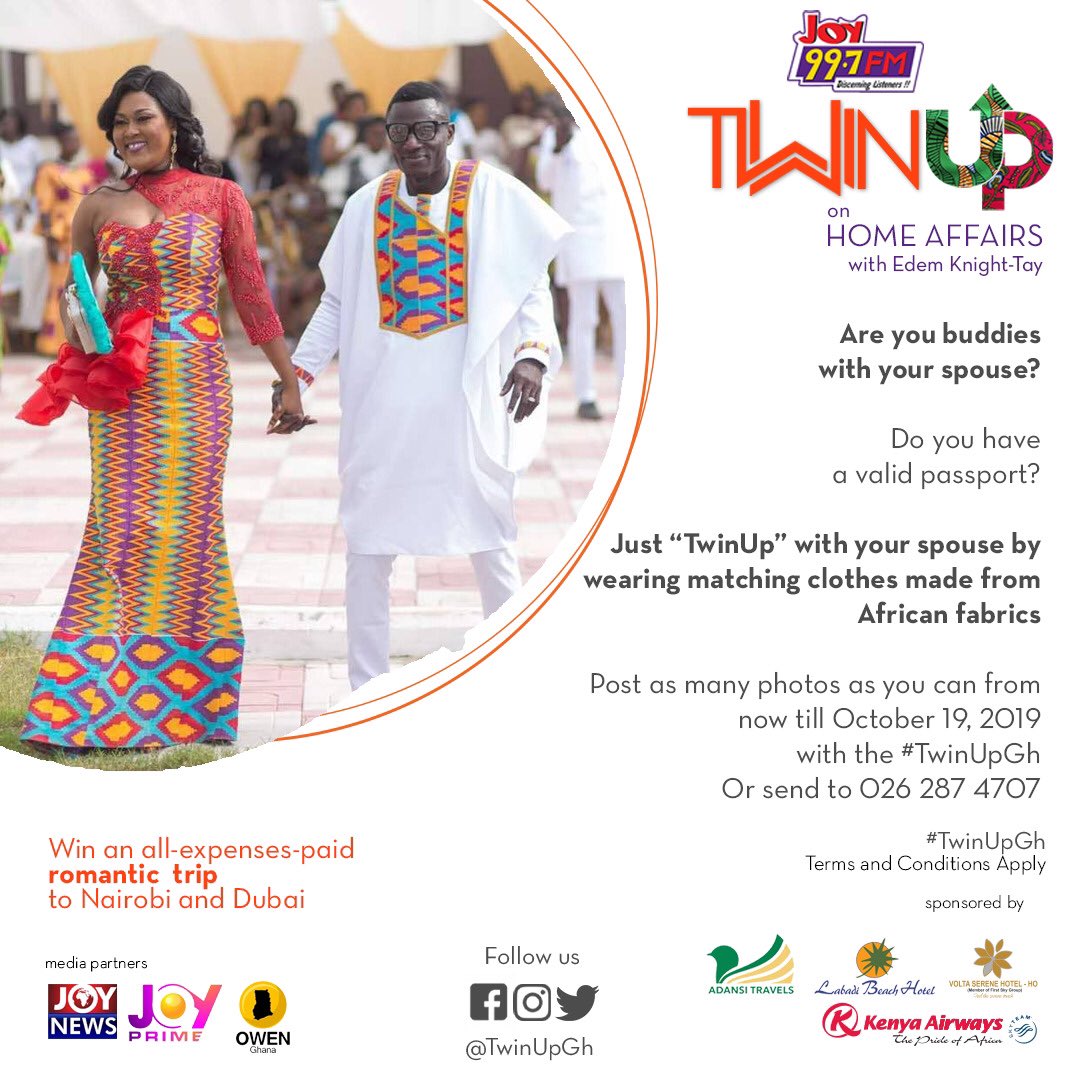 Are you buddies with your spouse? 

Just ”TwinUp” with your spouse by wearing matching clothes made from African fabrics  

Win an all-expenses-paid romantic trip to Nairobi and Dubai 

For more Information kindly call:
0262874707

#TwinUpGh
#HomeAffairs