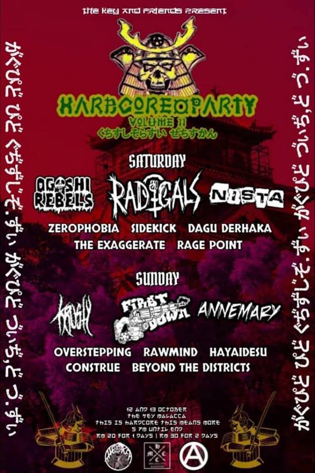 #MELAKA SAT&amp;SUN October12&amp;13 HARDCORE PARTY Vol.II 5pm @thekeynfriends (8-1, JalanTTC19) #Cheng ft.
SAT
#OgoshiRebels <a href="/Radigalshc/">Radigals</a> #Nista <a href="/zerophobiamy/">𝐙𝐄𝐑Ø𝐏𝐇𝐎𝐁𝐈𝐀</a> #Sidekick @MHDDNN #Ragepoint ++
SUN
<a href="/krustyhc/">K R U $ T Y</a> <a href="/firstdownmchc/">FirstDown</a> <a href="/Annemaryhc/">ANNEMARY</a> <a href="/oversteppingmy/">「これは踏み越えている」</a> #Rawmind #Hayaidesu <a href="/ConstrueHC/">Construe</a> ++