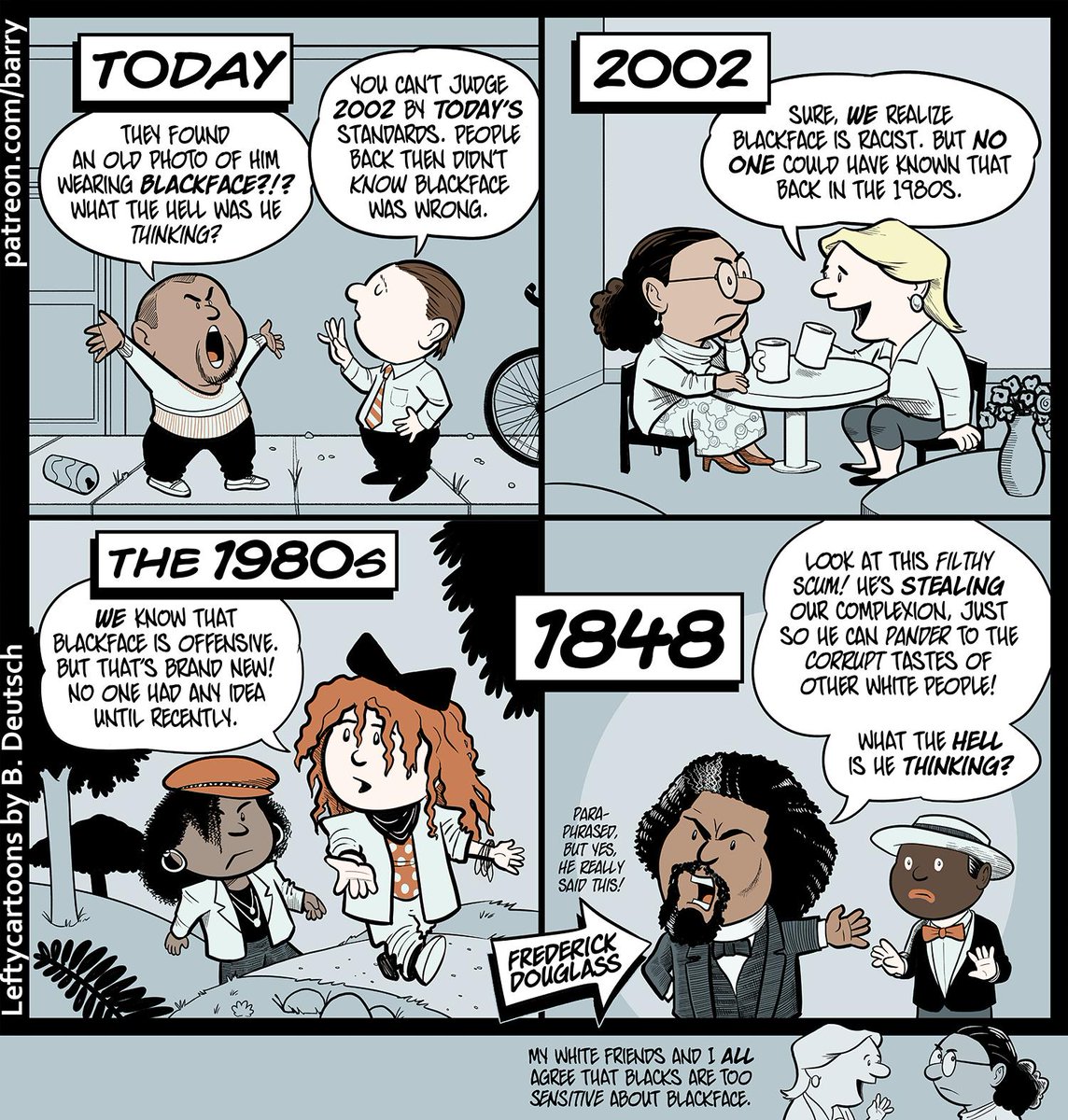 barrydeutsch's tweet image. #PoliCartoon: People Back Then Didn't Know Blackface Is Offensive!

Transcript and commentary: patreon.com/posts/30238241

Help me keep drawing cartoons at patreon.com/barry! A $1 pledge really helps.