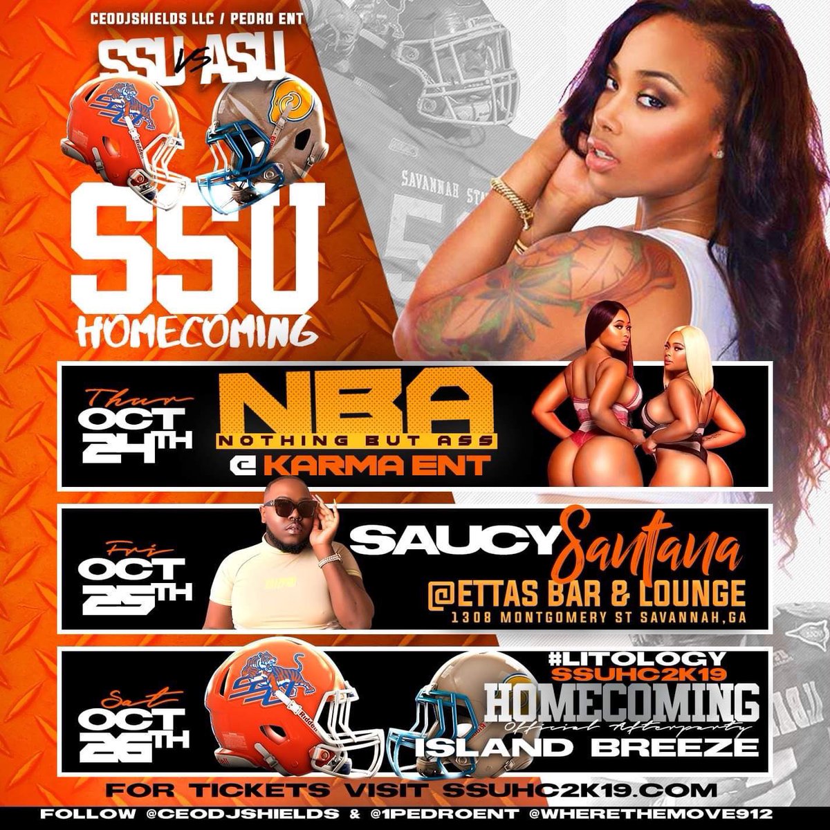Ceodjshields's tweet photo. @naetoven1k #SSUHC2k19 #SSU
π10.24 - #NBABash 18+ ππ―ββοΈ @Karma Ent (Strip Club)
π10.25 - Models & Bottles #AllBlackAffair (@SaucySantana_ ) β οΈ @ 1308
π10.26- #LITOLOGY @ ISLAND BREEZE π΄ WITH SPECIAL GUEST β
Tickets ππ½ https://t.co/SrShxC5UGa ππ½
#SSU23 #SSU22 #SSU21 #SSUALUMNA https://t.co/or4JU6zeWM