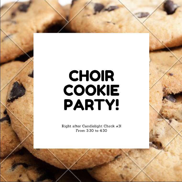 erhschoir's tweet photo. Come out to the cookie party this Tuesday!! It’s right after our candlelight check #3! All chorus students are welcome!!! https://t.co/msiJPqrQVZ