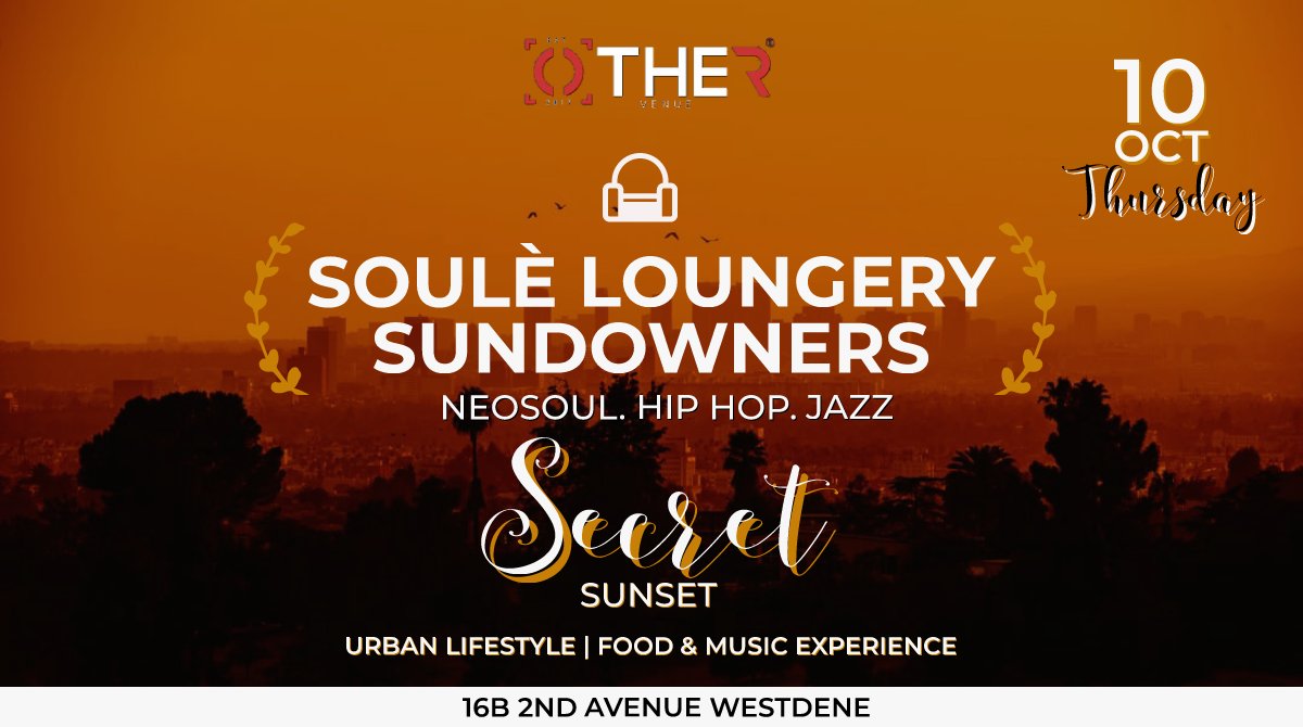 Cool_Strangers's tweet photo. SOULÉ LOUNGERY SUNDOWNERS #SecretSunset 🌆
📍@TheOtherVenue, 2ND AVENUE
📅 THU' 10 OCTOBER ‘19
🕰 4PM - LATE
🎛 STRICTLY NEOSOUL, HIP HOP, JAZZ
☎ TABLE BOOKINGS: 072 382 5496
#AlternativeVibes #AlternativeMusic #Macufe2019 https://t.co/gultWGk6Gc