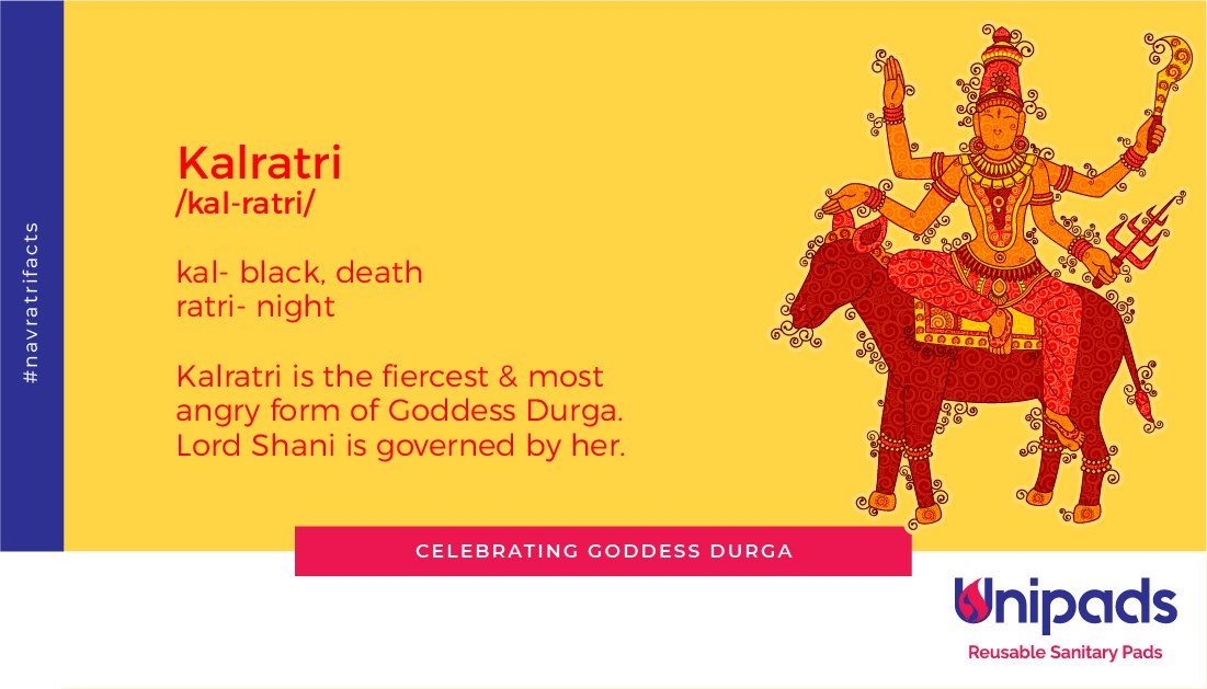 Unipads Day 7 Swaroop 7 Kalratri Is The Fiercest Most Angry Form Of Goddess Durga Lord Shani Is Governed By Her This Navratri We At Unipads Are Celebrating Goddess