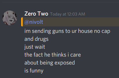 Nivoltt's tweet image. So Zero Two is making me seem like a bad guy here but take a look at his very kind messages and please tell me these wouldn't make you upset. Now doesn't he seem like he's out of order?