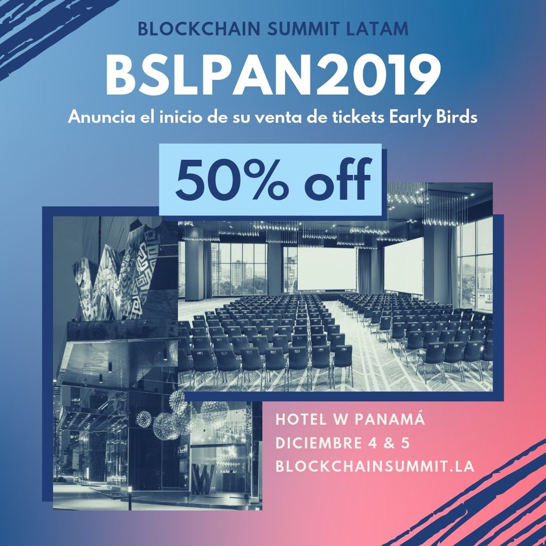 🔔 hoy es un gran día! Tenemos un importante anuncio para nuestra comunidad 👥

Hoy damos inicio a la venta de tickets 🎟 Early Bird para Blockchain Summit Latam Panamá 2019 #BSLPAN2019🇵🇦 con 50% off 😱

Ingresa a nuestra web 💻 blockchainsummit.la y adquiere tus tickets!