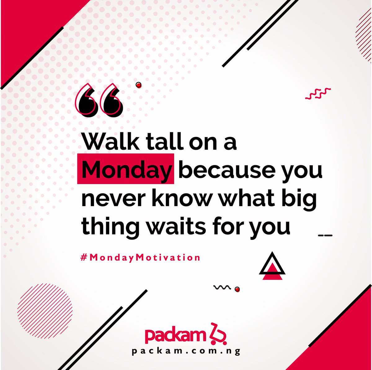 Packam_ng's tweet photo. Stay Motivated, it's another Beautiful week!
#MotivationMonday #Packammarketplace #Packamng #onlineshopping #Packam #MondayMorning https://t.co/cEq1xfrsoB