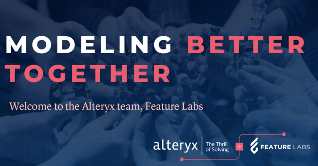 casco_giu's tweet photo. Our analytics team is growing! We are pumped to welcome Feature Labs to Alteryx, and to see where the future of #datascience and #machinelearning takes us. Learn more on our blog. https://t.co/Oj5n7Td62o https://t.co/uG3WevDxOK