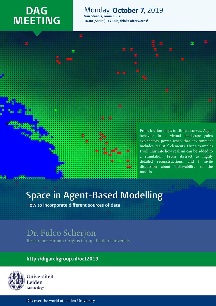 Reminder: DAG Lecture today!

We have Dr. Fulco Scherjon talking about Agent Based Modeling, come join us at 16.00! More info below:

#digitalarchaeology #agentbasedmodeling #leiden