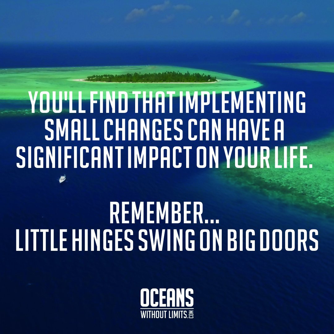 OceansWL's tweet photo. Implementing small changes can have a significant impact on your life. Little hinges swing on big doors. S. J. Scott
#oceanswithoutlimits #oceanawareness #plasticpollution #plasticcrisis #sustainable  #ecofriendly #eco #reuse #upcycle #MondayMotivation #MotivationMonday https://t.co/E1TIlmnp2o
