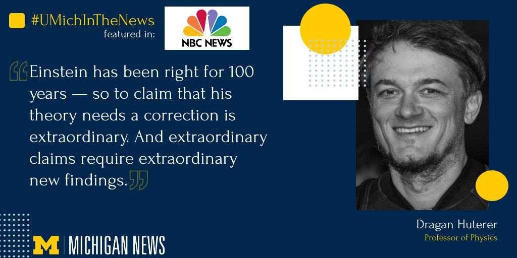 UMichiganNews's tweet photo. .@UmichPhysics prof Dragan Huterer was featured in @NBCNews referring to scientists who doubt the existence of dark energy and contend that the movements of galaxies can be explained by a tweaked version of Einstein's theory of gravity.

https://t.co/dBYw1b97M7
#UMichInTheNews https://t.co/OwIHxE8MkP