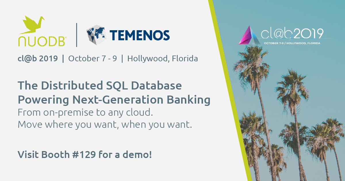 nuodb's tweet photo. How are *you* powering #banking? Learn how you can use @Temenos and NuoDB to move from on-premise to any #cloud. Visit booth #129 at #CLAB2019. And move where you want, when you want.
https://t.co/tRFIe3SaV5 #distributedSQL #database #nextgen #bankingreloaded https://t.co/eJkw4panUc