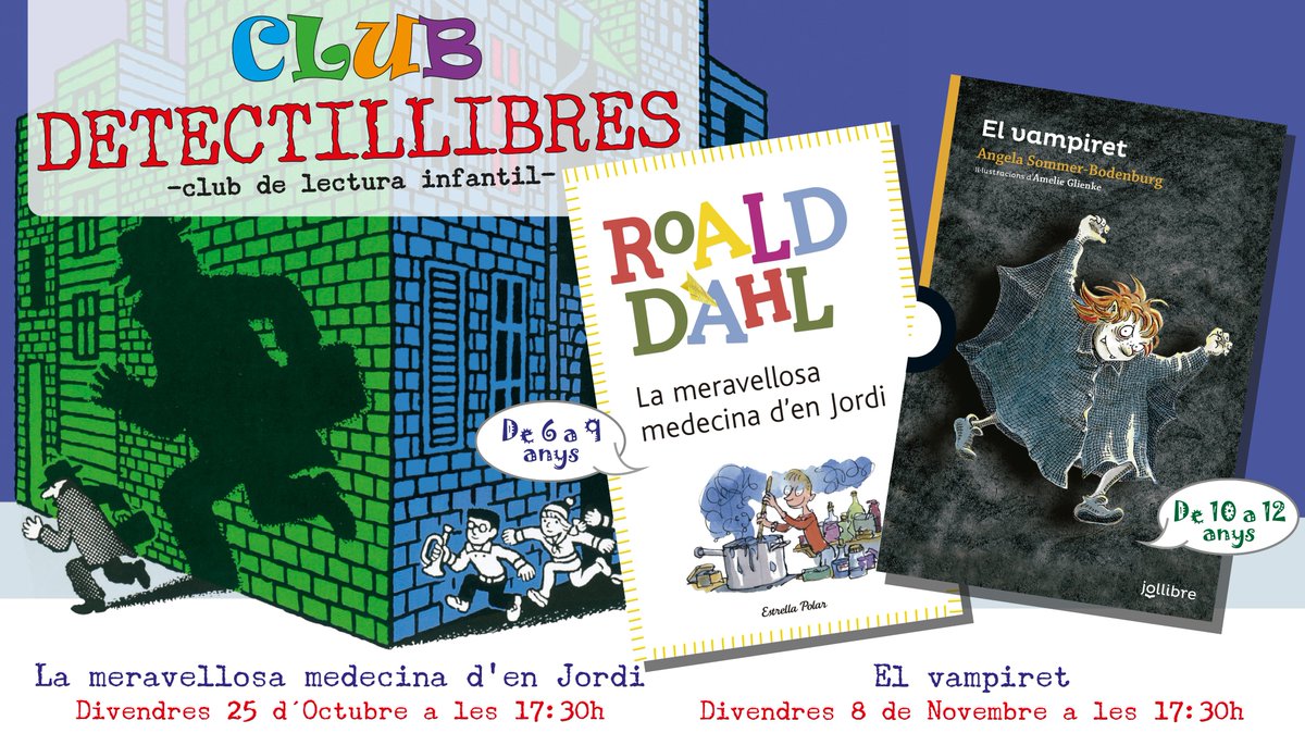 ElCresol's tweet photo. 📚#ClubDetectillibres | dues cites per a la tardor: #detectillibres de 6 a 9 anys una gran aventura amb "La meravellosa medecina d'en Jordi" i els #Detectillibres de 10 a 12 anys ens divertirem amb les fantàstiques aventura de "El vampiret". Us esperem! @llibresjoves @jollibre https://t.co/3Rf4htV8GW
