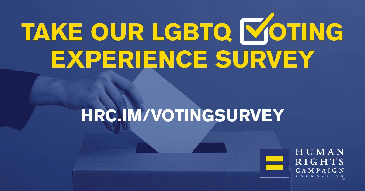 Take our LGBTQ voting experience survey: hrc.im/votingsurvey
