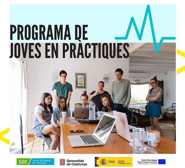 PROGRAMA DE JOVES EN PRÀCTIQUES DE GARANTIA JUVENIL: Ets jove, tens qualificació superior (grau mig, superior o universitari) i vols ampliar experiència laboral:  Apunta't al SOC i a Garantia Juvenil, digues que vols formar part del programa. A L'H: C/Girona 12 i Crta del Mig 24