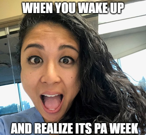 CAPASpeaks's tweet photo. When you wake up and realize it's #PAWeek ๐ #YourPACan #CAPALovesPAs #PAsPracticeMedicine https://t.co/uiUz4CVg55
