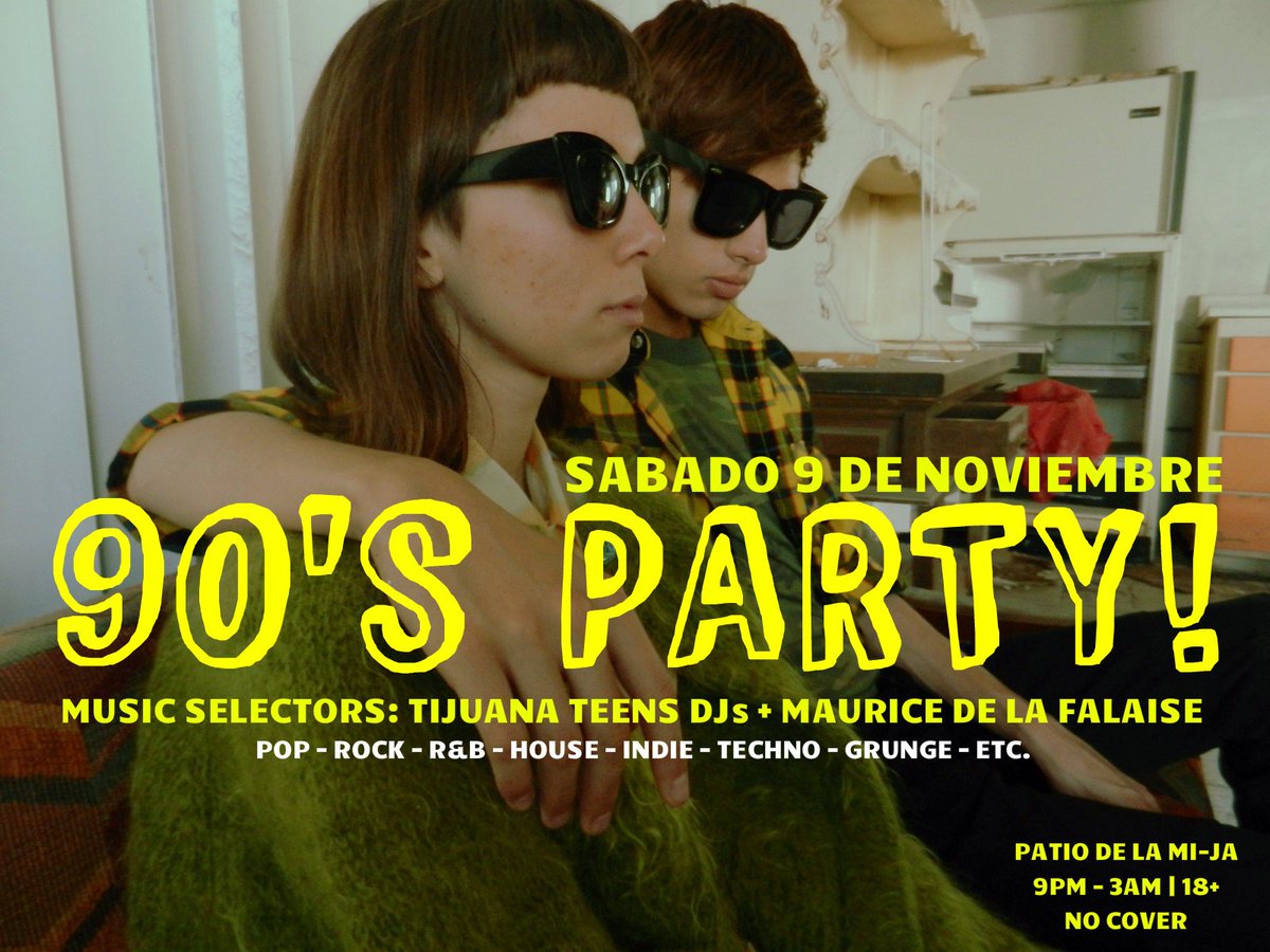 DeLaFalaise's tweet photo. Sábado 9 de Noviembre - #TijuanaTeens 90's Party!
Music Selectors: #TijuanaTeens DJs + @DeLaFalaise
pop - rock - indie - r&b - britpop - house - techno - etc.
Patio de La Mi-Ja | 9pm-3am | 18+ | NO COVER
#Tijuana #CDTJ #90s #664 https://t.co/hitLTmCpwE