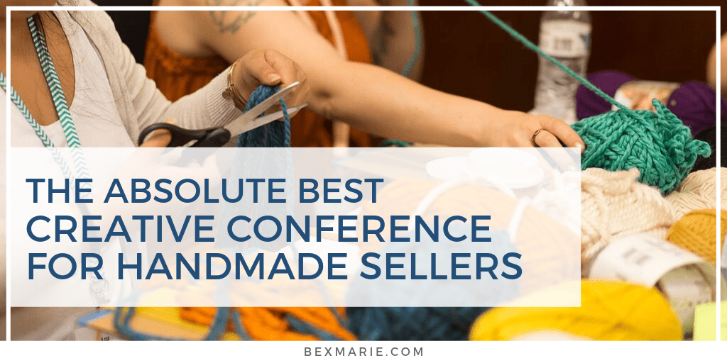The Best Creative Conference for Handmade Sellers bexmarie.com/the-best-creat…