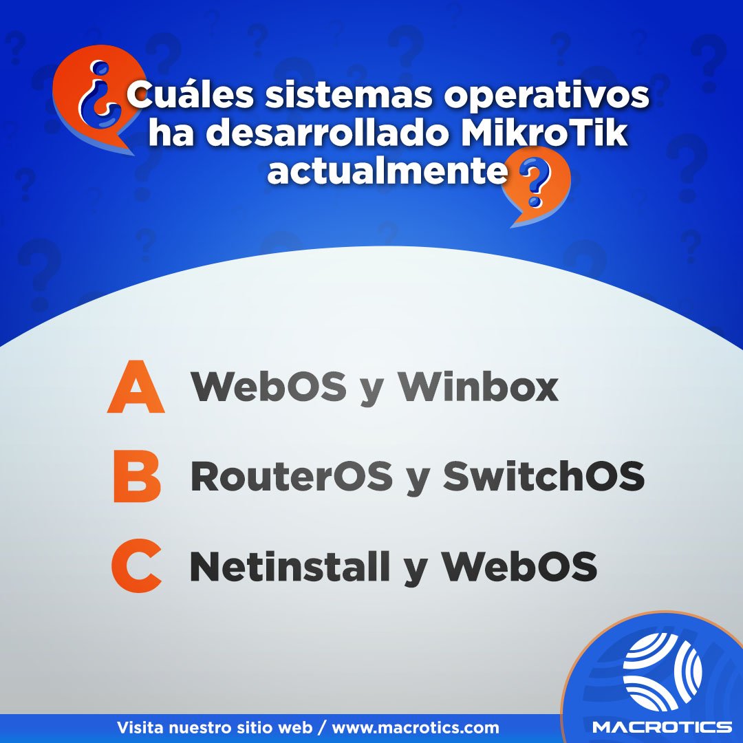 ¿Sabes cuáles son los sistemas los operativos que ha desarrollado #Mikrotik actualmente?

Participa y cuéntanos cuál es la respuesta correcta.

Macrotrics, tu aliado integral en telecomunicaciones.

#Macrotics #Soluciones #Telecomunicaciones #Internet #Conexión #Wifi