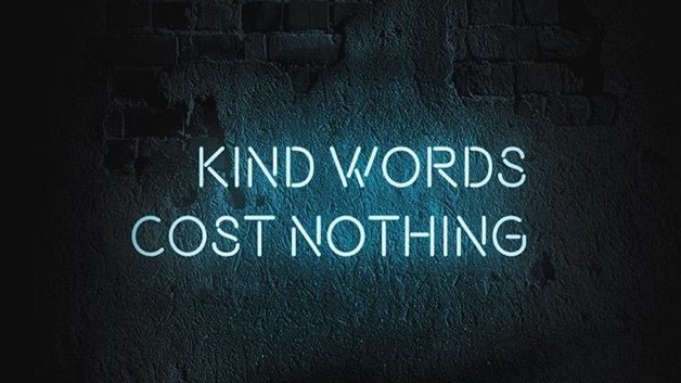 • always remember that because we don’t know what everyone is going through, so be kind •