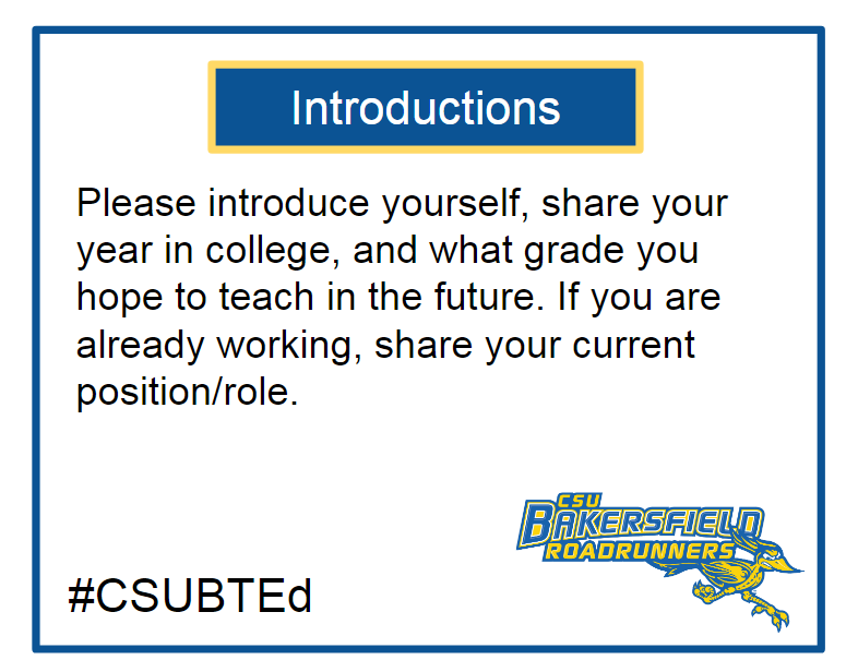 Welcome to <a href="/csubted/">CSUB Teacher Education</a>'s Slow Twitter Chat! We are excited to have students from across <a href="/CSUBakersfield/">CSUB</a>'s EdTech classes collaborate and learn from each other through twitter! Reply and introduce yourself.  Tag your EDTE4200 professor! #csubted #csubedte4200 #edtech