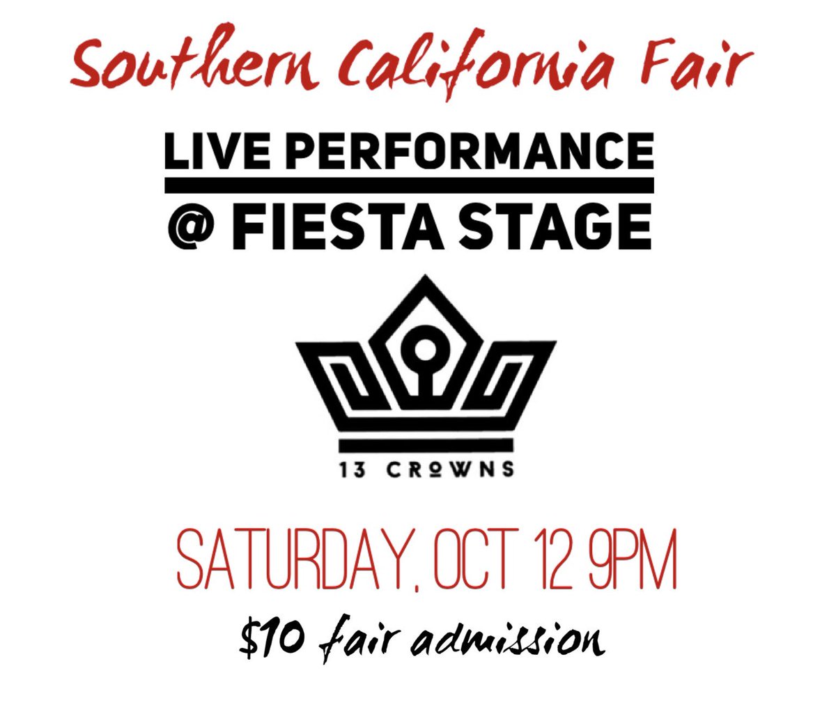 13crownofficial's tweet photo. Come see us live, Saturday, Oct 12th, @ Southern California Fair (swipe for details) 
We can’t wait to see you all!💯🥰 #liveshow #southercaliforniafair https://t.co/NIjZJVjklJ