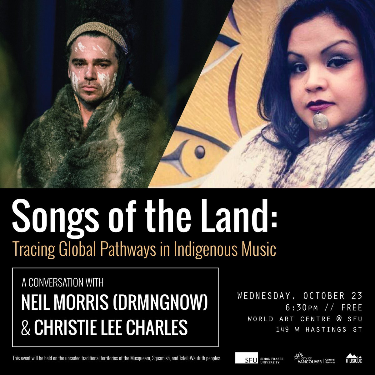 Songs of the Land: Tracing Global Pathways in Indigenous Music - a  conversation with <a href="/drmngnow/">DRMNGNOW</a> &amp; <a href="/misscharles550/">MissChristieLee</a> • Wed Oct 23 <a href="/SFU_W/">SFU Woodward's</a> FREE // 6:30pm // RSVP: sfu.ca/sfuwoodwards/e… #IndigenousMusic #unceded #vancouver