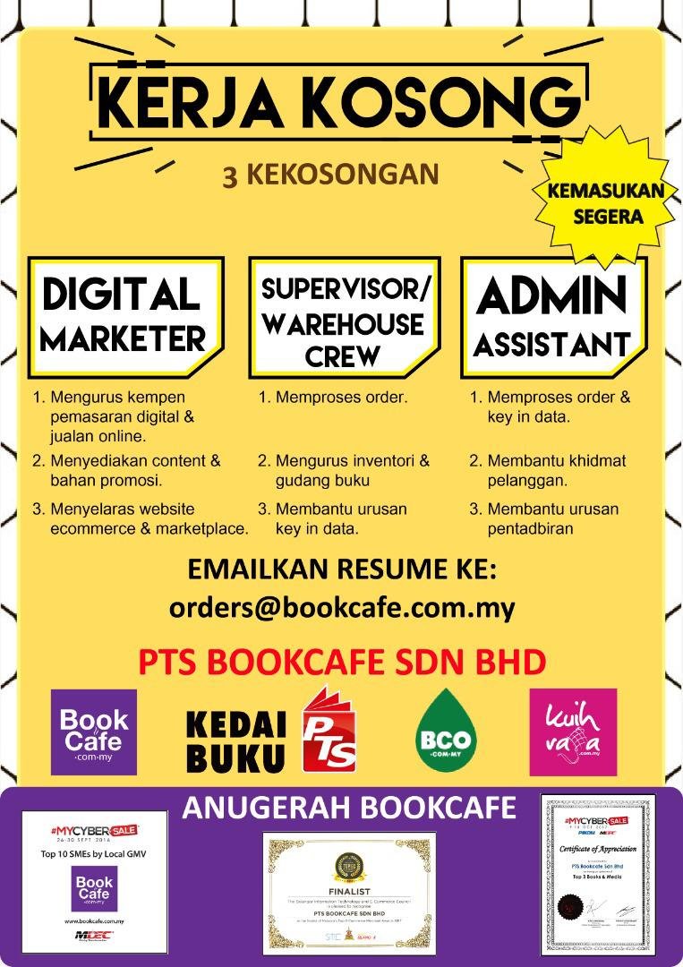 Pts Media Group On Twitter Jawatan Kosong Bookcafe 1 Digital Marketer 2 Supervisor Warehouse Crew 3 Admin Assistant Jawatankosong Jawatankosong Jobvacancy Vacancymalaysia Pts Twt Kerja Twtkerjamy Maukerjamy Jobstreetmy Twt Iklankerja