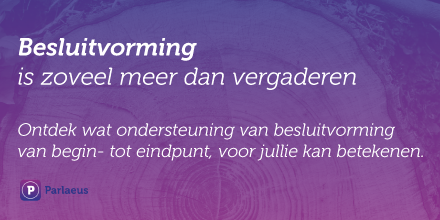 Ontdek wat ondersteuning van besluitvorming van begin- tot eindpunt, voor jullie kan betekenen. #parlaeus parlaeus.nl/e-book-onderst…