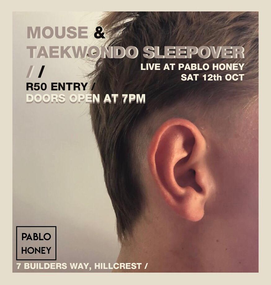 SATURDAY 

PABLO HONEY, HILLCREST 
<a href="/BandMouse/">MOUSE</a> 

R50