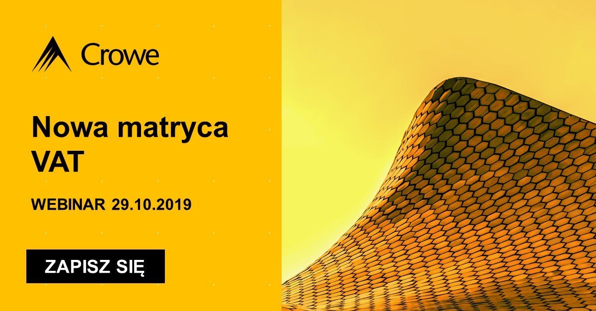Nowa matryca VAT - jak przygotować się do zmiany? Zapraszamy na bezpłatny webinar - 29.10.2019: bit.ly/2p5MxwE
#MatrycaVAT #ZmianyVAT #Tax #Podatki