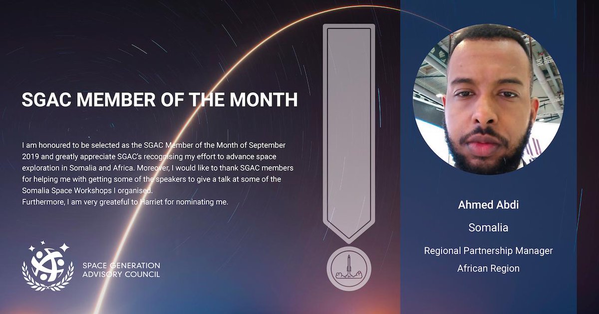 "I greatly appreciate SGAC’ recognising my effort to advance space exploration in Somalia and Africa. Moreover, I would like to thank SGAC members for helping me with getting some of the speakers to give a talk at some of the Somalia Space Workshops I organised." - Ahmed Abdi