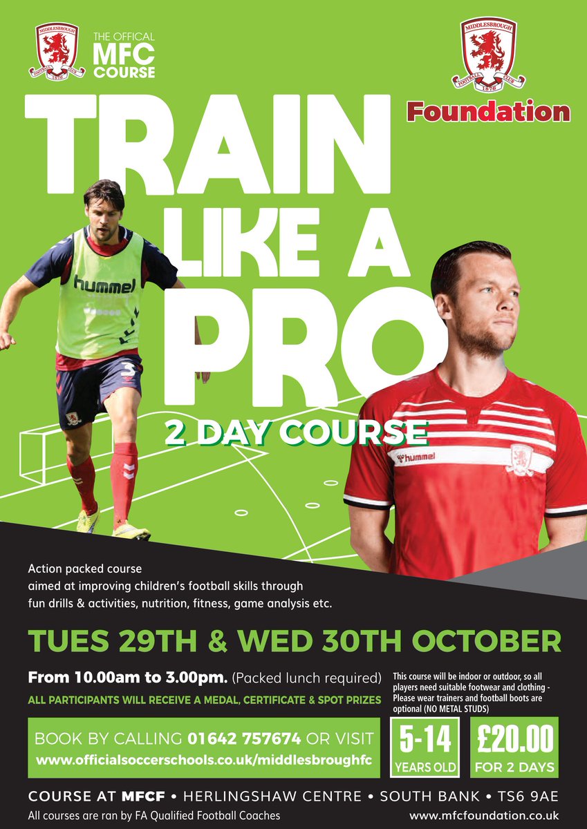 Two popular holiday courses are back at the Herlingshaw at the end of this month.

Girls Only - Mon 28
Train Like A Pro - Tue 29 and Wed 30

All details on these posters, but if you want more information ring 01642 757674 or visit officialsoccerschools.co.uk/middlesbroughfc