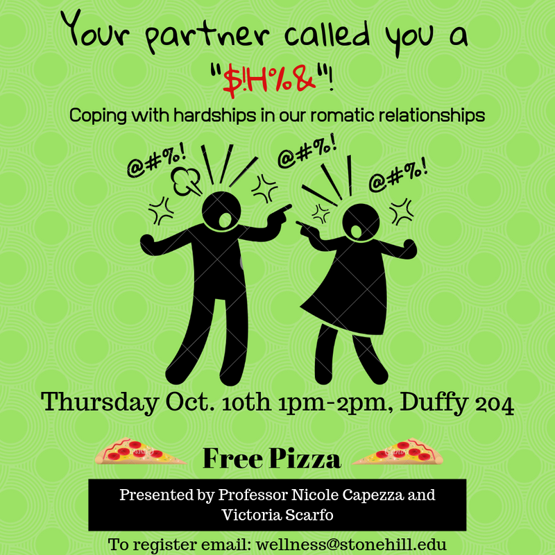 This Thursday October 10th from 1-2pm, there is a workshop on coping with hardships in your relationships. Email wellness@stonehill.edu to register!