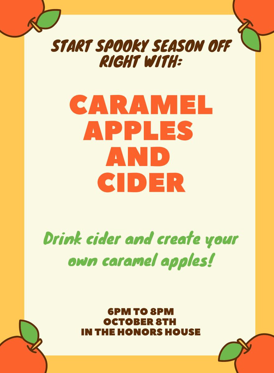 Honors Students, don't forget to come make your own caramel apple tonight in the honors house from 6 to 8!